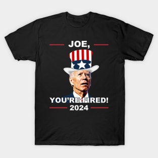 Joe You're Fired Anti-Biden Election 2024 4th July T-Shirt